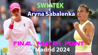 Iga Swiatek vs Aryna Sabalenka Madrid 2024 Final Match Point