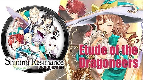 Etude of the Dragoneers | Shining Resonance Refrain
