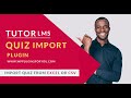 Tutor lms quiz importer through csv or excel  truefalse quiz import