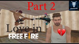 Love in FREE FIRE -Part 2- Animation film