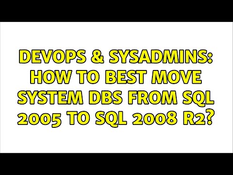 DevOps & SysAdmins: How to best move system DBs from SQL 2005 to SQL 2008 R2?