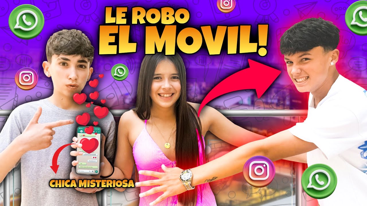 LE ROBO EL MOVIL....*descubro a la chica misteriosa