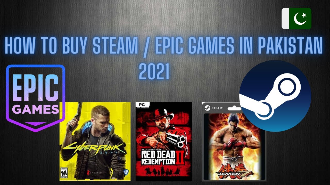 How To Buy Games On Steam Epic Games In Pakistan 2021 YouTube