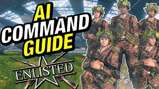 ENLISTED AI COMMAND GUIDE | How To Control Your AI Soldiers In Enlisted