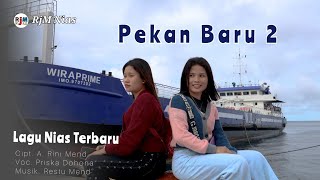 Lagu Nias Terbaru | Pekan Baru Dua | Fransiska edelina dohona | Lagu Terbaru Rjm Nias 2022