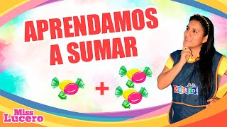 Resolvamos problemas sumando | Aprendamos a sumar | Miss Lucero