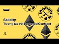 Phát triển Web3 với Solidity #1 - 9 | Tương tác với Contract đã deloy