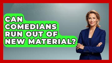 Can Comedians Run Out Of New Material? - Open Mic Manual