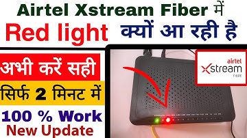 Airtel Xstream Fiber Los Red Light || Airtel Xstream Fiber Red Light Problem || Airtel Wifi