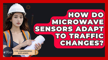 How Do Microwave Sensors Adapt To Traffic Changes? - Civil Engineering Explained