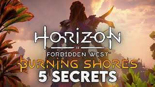 5 Secrets in Horizon Forbidden West: Burning Shores