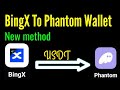 How to transfer USDT from BingX to phantom Wallet 2026