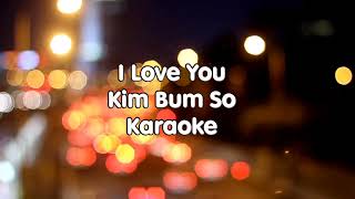 Download Lagu I Love You Kim Bum So Karaoke Leo Wu MP3 Download Lagu I Love You Kim Bum So Karaoke Leo Wu MP3