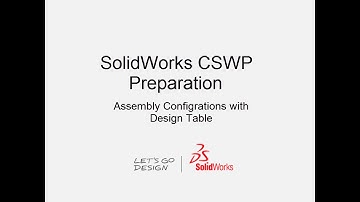 Assembly Configrations with design table