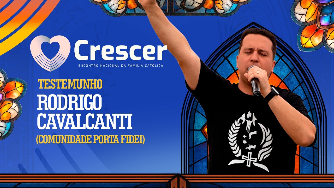 29° CRESCER | Testemunho Rodrigo Cavalcanti ( Comunidade Católica Porta Fidei )