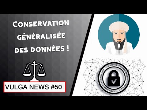 Conservation généralisée des données et Terrorisme ! Vulga News #50