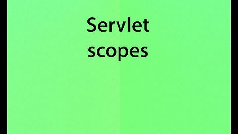 v11 Servlet scopes