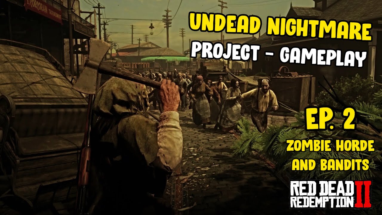 dette Bred vifte elev Undead Nightmare Project Gameplay at Red Dead Redemption 2 Nexus - Mods and  community