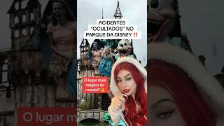 Acidentes OCULTADOS no Parque da Disney #medo #teoria #disney #creepypasta