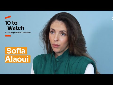 10 to Watch : Sofia Alaoui @unifrance
