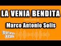 Marco antonio solis  la venia bendita versin karaoke