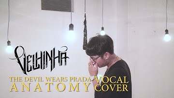 The Devil Wears Prada - Anatomy ( Vocal Cover)
