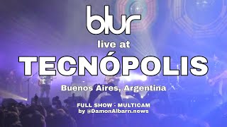 Blur - Tecnópolis, Buenos Aires, Argentina (FULL SHOW - MULTICAM)