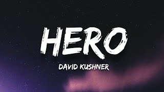 David Kushner - Hero (Lyrics)