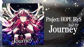 IRyS  2nd EP ｢Journey｣ Trailer