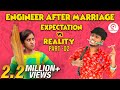 Engineer after marriage expectation vs reality  part 2  engineer sothanaigal  sirappa seivom