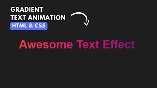 How to Create Simple Text Gradient Animation using HTML & CSS