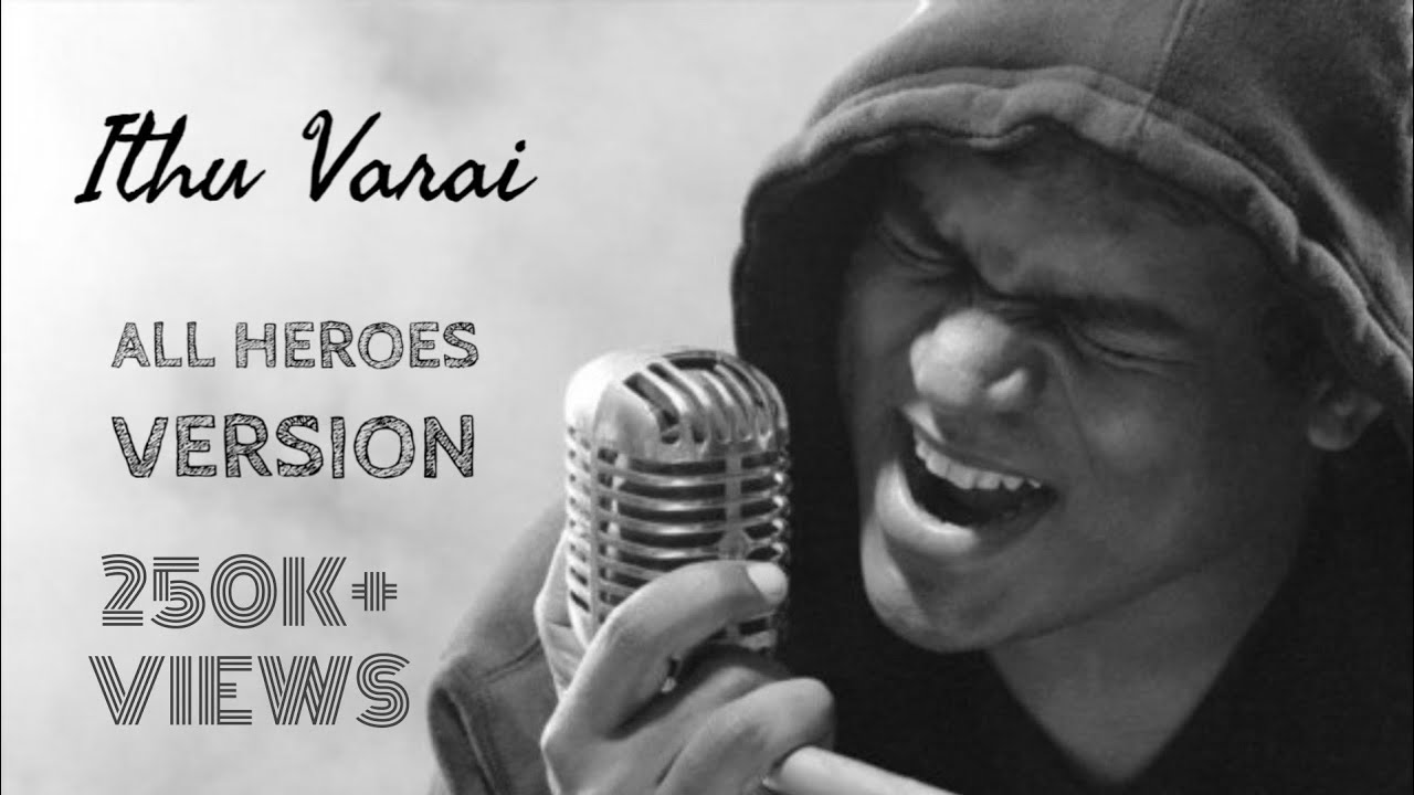 Idhu Varai song all Heroes version  Goa  Yuvan Shankar Raja  Vijay  Nivin Pauly  Iwin Talkies