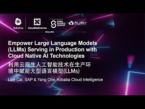 Empower Large Language Models (LLMs) Serving in Production with Cloud Native... Lize Cai & Yang Che Episode cover