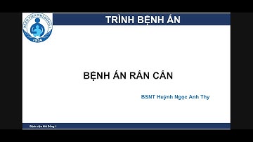Trình bệnh án Rắn lục đuôi đỏ cắn ở trẻ em - PGS. Phạm Văn Quang