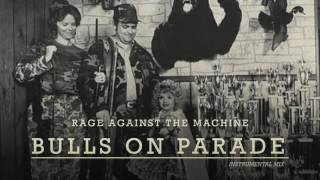 Rage Against The Machine - Bulls On Parade (Instrumental NO VOCAL BLEED)