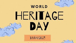 World Heritage Day  Special Assembly