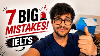 STOP Making These 7 IELTS Preparation Mistakes! ❌🔥