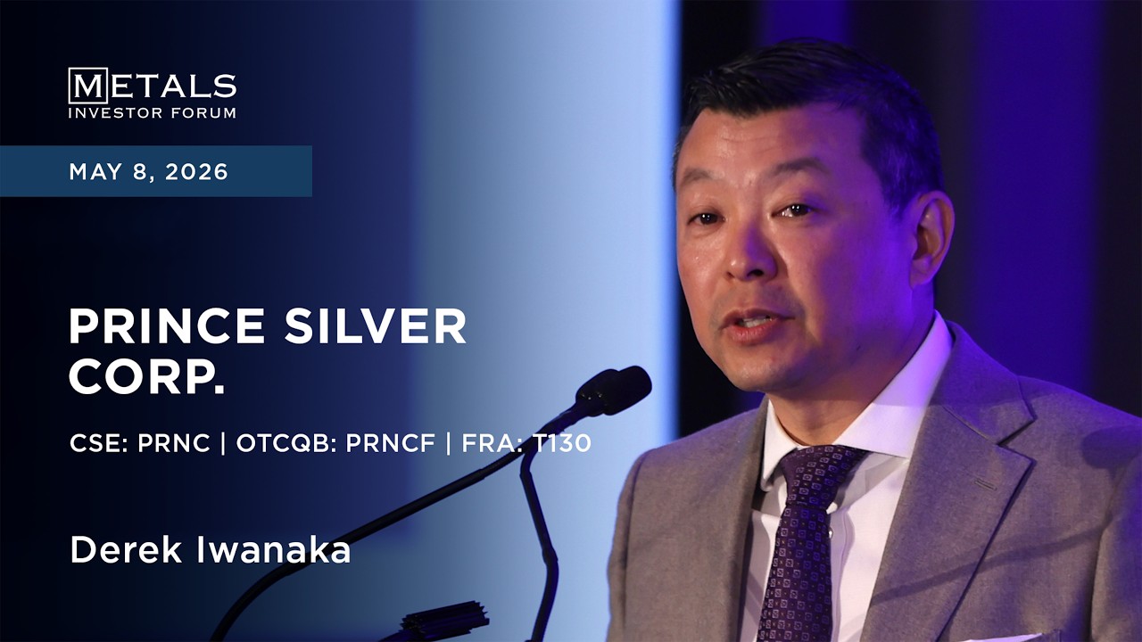 Derek Iwanaka of Prince Silver Corp. presents at Metals Investor Forum in Vancouver | May 2026