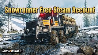 SnowRunner Free Steam Account 2026 🎮