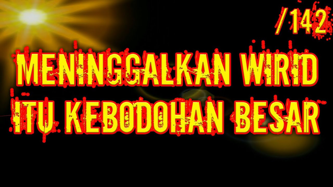 142 Meninggalkan Wirid Itu Kebodohan Besar Kajian Kitab Al Hikam Oleh Kh Yazid Bustomi Pasuruan Youtube