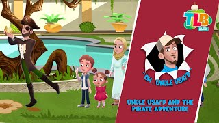 TLB - Oh, Uncle Usayd | Episode 2 | Uncle Usayd and The Pirate Adventure