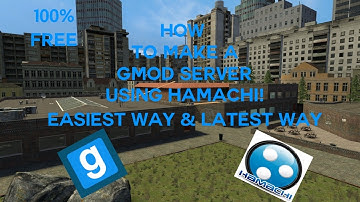 HOW TO MAKE A GMOD SERVER USING HAMACHI!!! 100% FREE!!! (LATEST EDITION & SUPER EASY)