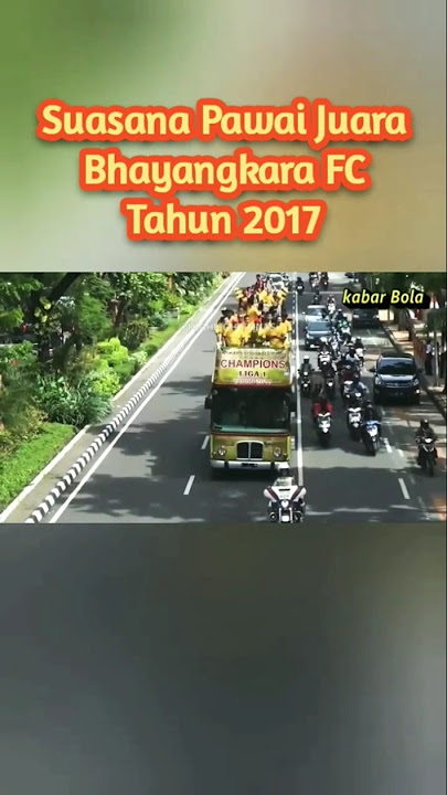 pawai juara Bhayangkara FC 2017 #juara #liga1