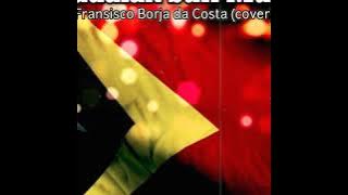 KADALAK SULI MUTU - Fransisco Borja da Costa (cover) Lirik/Letra
