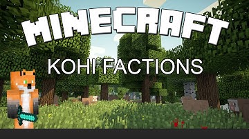 Kohi Factions - Base Tour - MAP 16 Taken