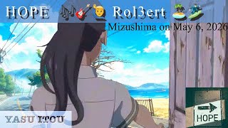 2026.5.6【水島】HOPE🎶🎸🙋‍♂️ Rol3ert🏝️🏄🏻‍♂️ウインドサーフィン、ウイングフォイル、パラウイング