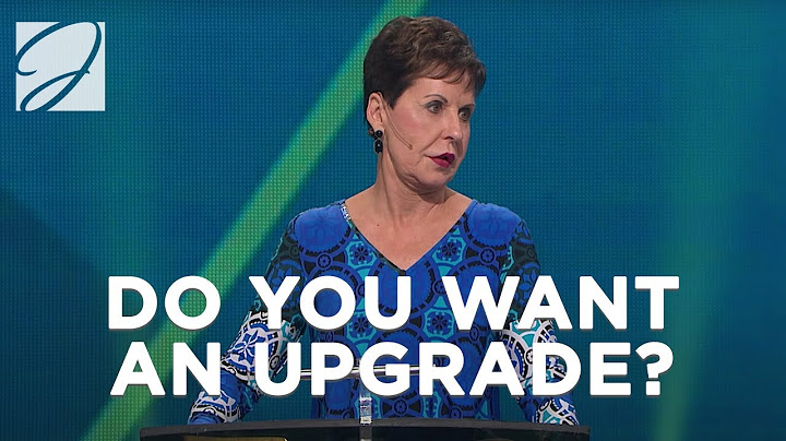 Do You Want An Upgrade | Joyce Meyer