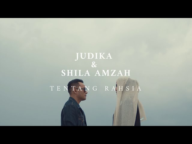 Judika, Shila Amzah - Tentang Rahsia | OST Kasih Sepanjang Masa (Official Music Video) class=