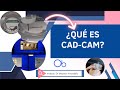 ¿Qué es CAD-CAM?