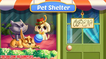 Pet Shelter - All Levels Gameplay Android,ios Part 1